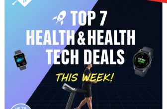Top 7 Trending Health & Tech Deals of the Week