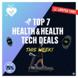 Top 7 Trending Health & Tech Deals of the Week