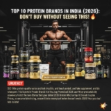 Top 10 Protein Brands in India (2026 Rankings)