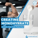 What is Creatine Monohydrate? A Beginner’s Guide